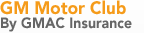 GM Motor Club by GMAC Insurance